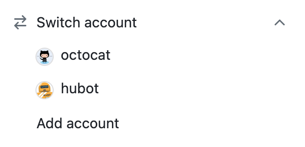 [octocat]、[hubot]、Add account の 3 つのオプションがある Switch account メニューのスクリーンショット。