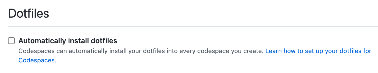 Captura de pantalla de la sección "Dotfiles" de la configuración de codespace, con la opción "Instalar dotfiles automáticamente" desactivada.