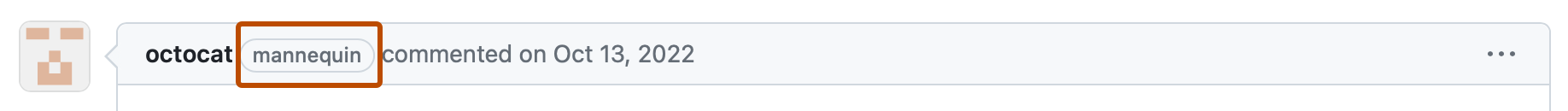 issue コメントのヘッダーのスクリーンショット。 コメント入力者にマネキンとしてラベルが付けられ、"Mannequin" というラベルが濃いオレンジ色で囲まれています。