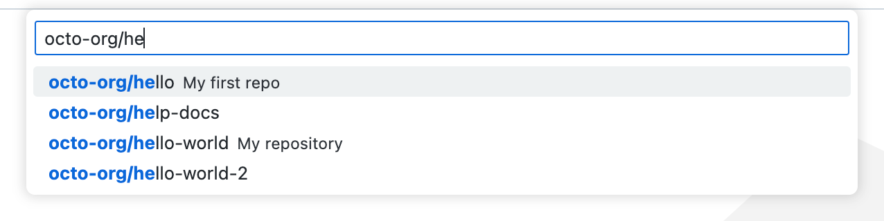 Captura de tela de "octo-org/he" inserida na caixa de texto e uma lista de quatro repositórios que começam com essa cadeia de caracteres.