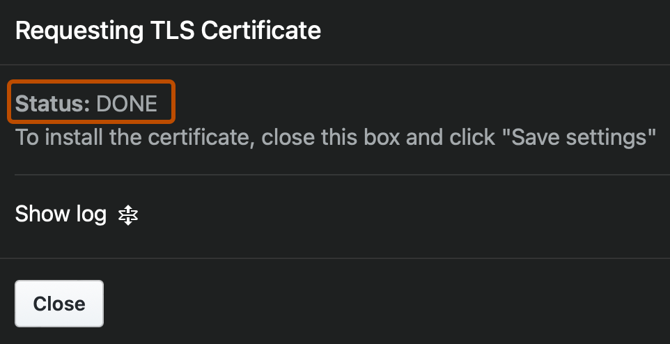 Captura de pantalla del cuadro de diálogo "Solicitud de certificado TLS". En la parte superior del cuadro de diálogo, "STATUS: DONE" (ESTADO: LISTO) se resalta con un contorno naranja.