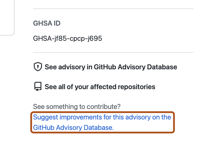 Dependabot 경고의 오른쪽 사이드바 스크린샷입니다. "GitHub Advisory Database에 대한 이 조언에 대한 개선 사항 제안"이라는 제목의 링크가 주황색 개요로 강조 표시됩니다.