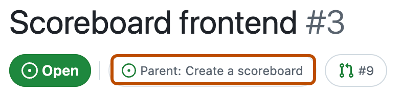 sub-issue のヘッダーのスクリーンショット。 親の issue "親: スコアボードを作成する" へのリンクが、オレンジ色の四角形で強調表示されています。