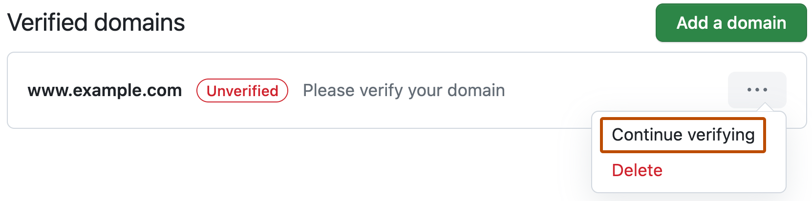 Screenshot of GitHub Pages settings showing verified domains. Under the horizontal kebab icon to the right, the "Continue verifying" dropdown option is outlined in dark orange.