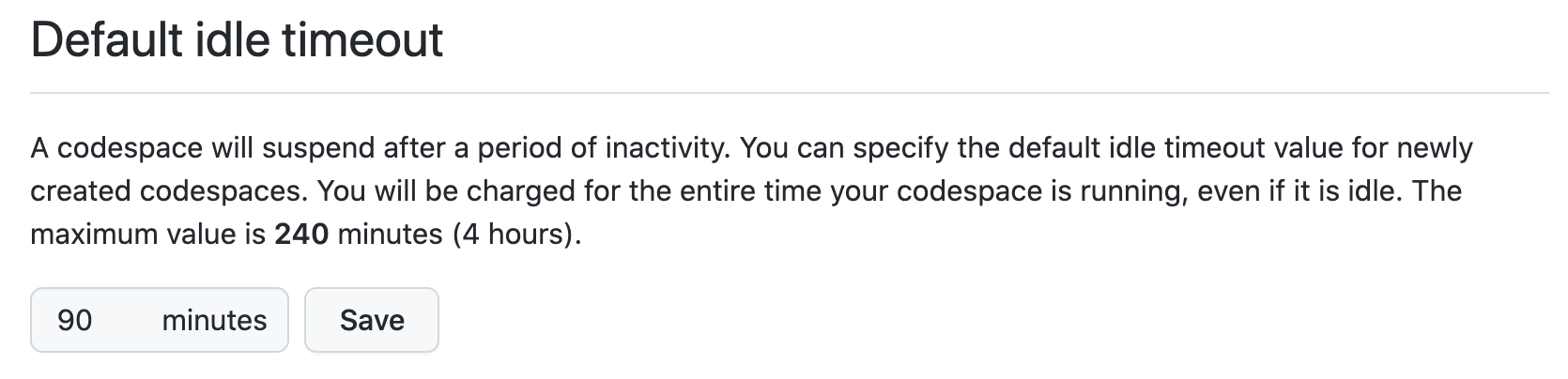 Captura de pantalla de la sección "Tiempo de espera de inactividad predeterminado" de la configuración de Codespaces, con "90 minutos" especificados.