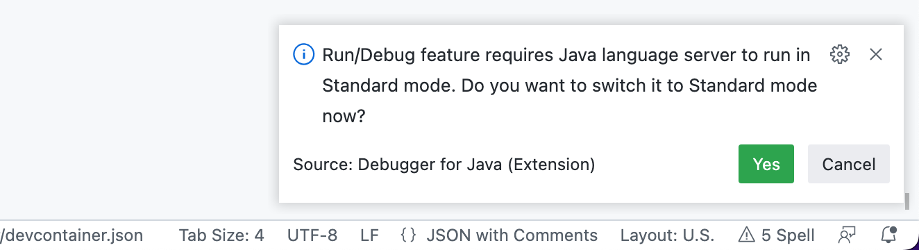 Screenshot of a popup message: "Run/Debug feature requires Java language server to run in Standard mode. Do you want to switch it to Standard mode now?"