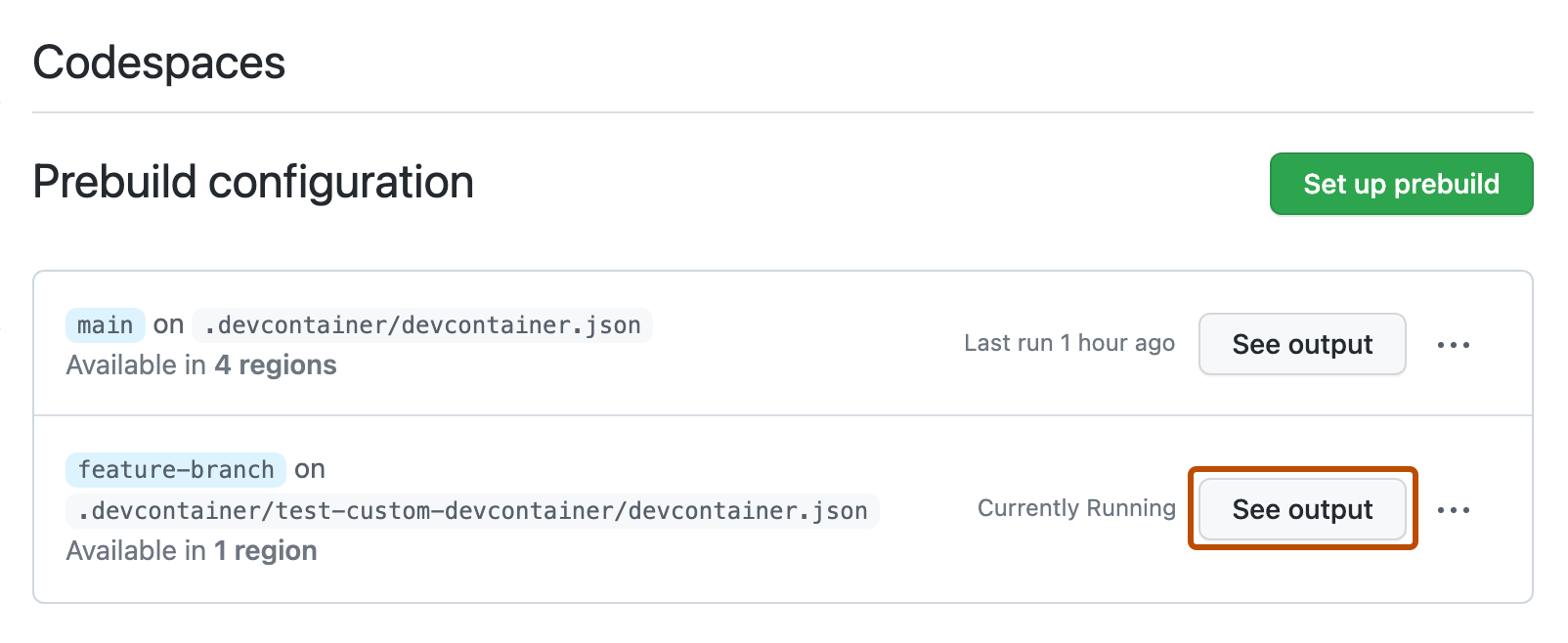 Capture d’écran de la page « Configuration de prébuild ». Deux configurations de prébuild sont listées. Le bouton « Voir la sortie » pour une configuration est mis en évidence.