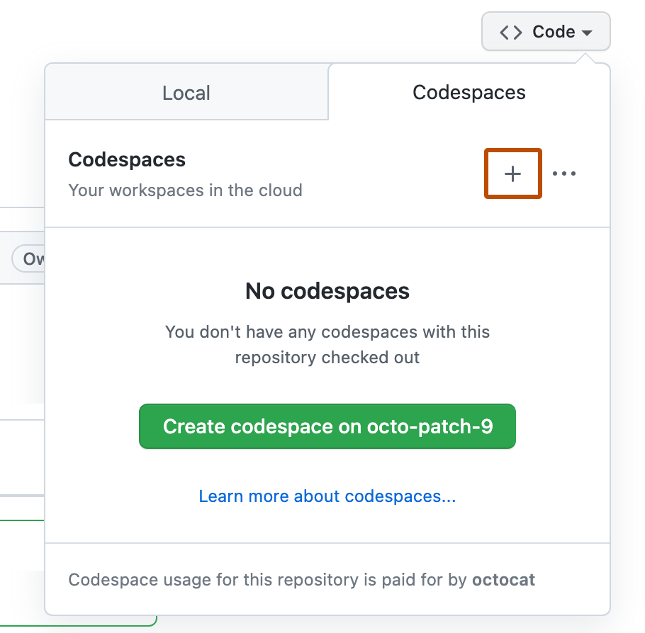 "Codespaces" 탭이 선택된 "코드" 드롭다운의 스크린샷 "codespace 없음" 메시지가 표시됩니다. 플러스 단추가 강조 표시됩니다.