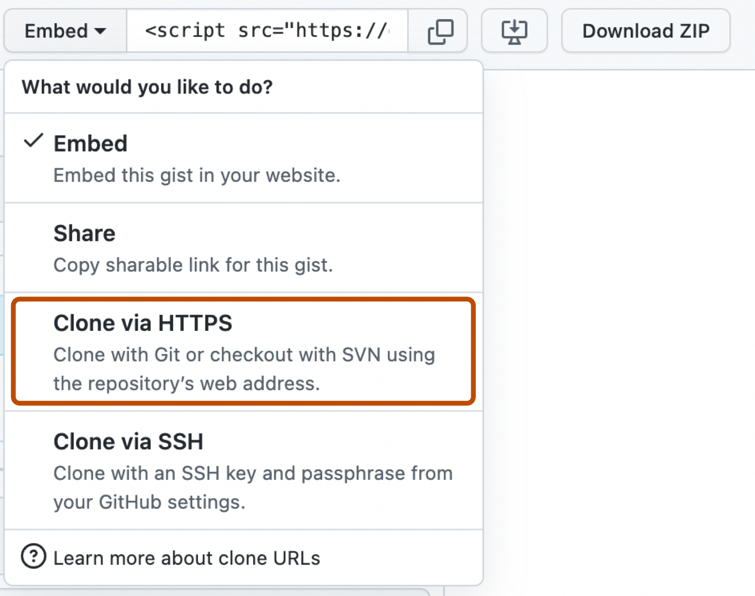 GitHub Gist の [埋め込み] ドロップダウン メニューのスクリーンショット。 ドロップダウンが展開され、[Clone via HTTPS] (HTTPS 経由でクローン) というラベルのオプションが濃いオレンジ色で囲まれています。