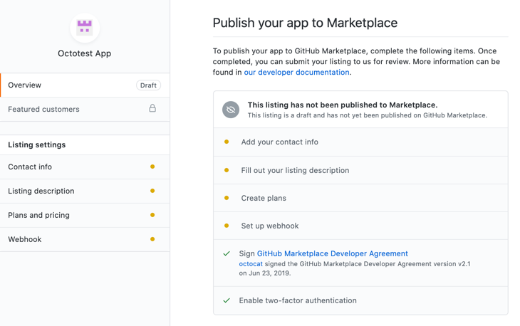 GitHub Marketplace 목록 초안의 스크린샷. "마켓플레이스에 앱 게시"라는 레이블이 지정된 섹션에서 "연락처 정보 추가"와 같은 완료되지 않은 작업 항목은 주황색 원으로 표시됩니다.