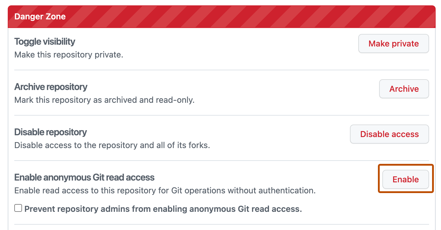 Botão "Enabled" (Habilitado) na opção "Enable anonymous Git read access" (Habilitar acesso de leitura anônimo do Git) na zona de perigo das configurações de administração do site 